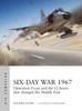 Книга Six-Day War 1967 : Operation Focus and the 12 Hours That Changed the Middle East
