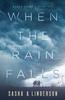 Книга When the Rain Falls : 1