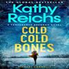 Cold Cold Bones by Kathy Reichs Paperback Book 9781398510814