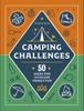 Книга Camping Challenges : 50 Ideas for Outdoor Family Fun