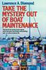 Книга Take the Mystery Out of Boat Maintenance