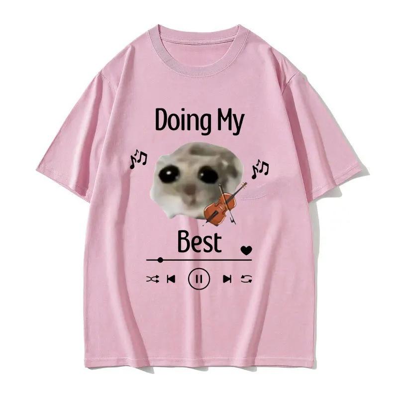 Sad Hamster Doing My Best Funny Tshirt Sad Hamster Violin Cute Clothing Unisex Casual Unisex Clothing Aesthetic Clothes
