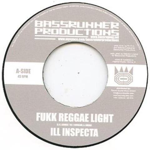 7-дюймовая пластинка ILL INSPECTA / WARD 21 - Fukk Reggae Light / Walla Walla Bassrunner 2008 Германия Регги, Ска и Даб