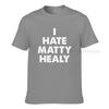 I Hate Matty Healy Parody Comedy Unisex T Shirts Unisex Cool Fashion Round Neck Tops Tee Unisex Ordinary Luxury Summer Fall Clothes