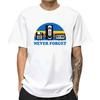 Summer Men's T-shirt Never Forget Sarcastic Graphic Music Funny Printed Blend T-Shirt Loose Male Top Casual Short Sleeve