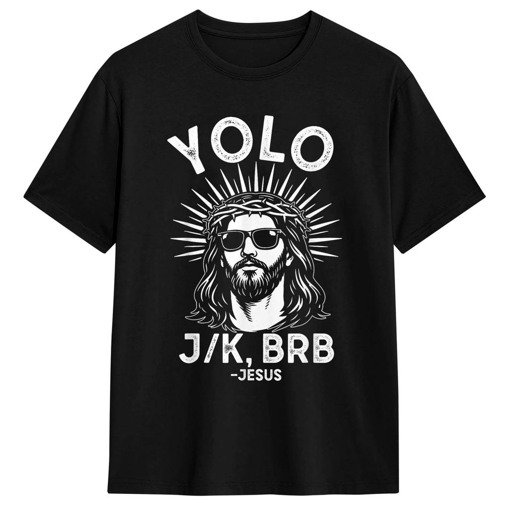 Унисекс Футболка Пасха Yolo Jk BRB Иисус Футболки Трендовые Летняя Футболка Streetwear 100% Хлопок Топы Идея для Подарка