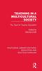 Книга Teaching In a Multicultural Society : The Task for Teacher Education