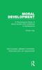 Книга Moral Development : A Psychological Study of Moral Growth from Childhood To Adolescence