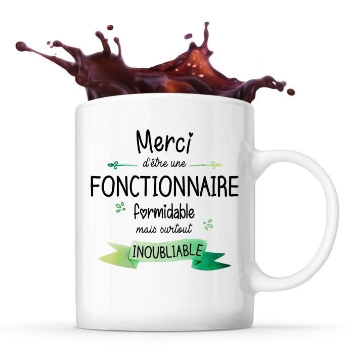Mug - Merci Fonctionnaire - Céramique - 325 ml - Imprimé Recto/Verso - Résistant Lave-Vaisselle