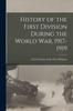 Книга History of the First Division During the World War, 1917-1919