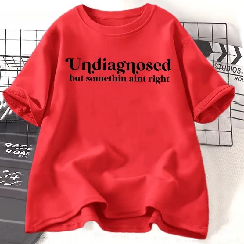 Undiagnosed But Something Aint Right Tshirt Unisex Funny Tshirt Anxiety Unisextal Health Humorous Tee Funny Clothing Y2k Top