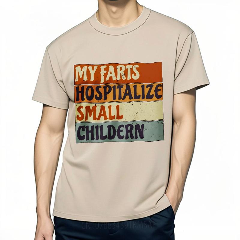 Mens tshirt Cotton Shirt Graphic Summer Unisex Tshirt My Farts Hospitalize Small Children Short Sleeve Printed O Neck Tops
