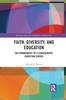 Книга Faith, Diversity, and Education : An Ethnography of a Conservative Christian School