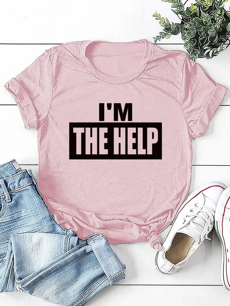 Я ПОМОЩЬ Принт Буквами Женская Футболка с Коротким Рукавом и Круглым Вырезом Свободная Женская Футболка Женская Футболка Топы Camisetas Mujer