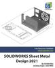 Книга SOLIDWORKS Sheet Metal Design 2021