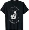 Karma Is A Cat Purring In My Lap Unisex T-Shirt