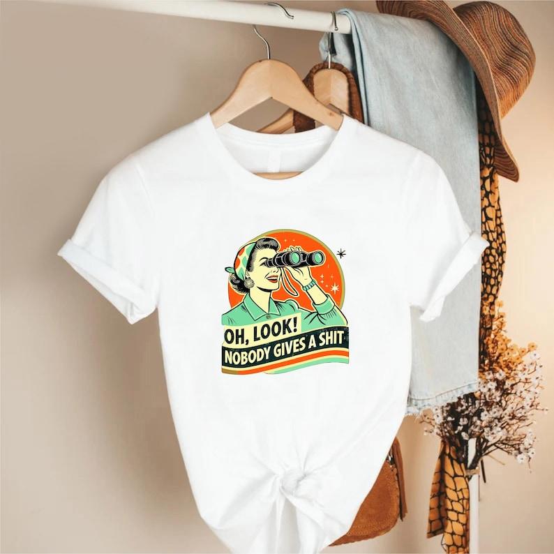 Oh Look Nobody Gives a Shit Shirt, Funny Sarcastic Retro Graphic Tee, Pink Unisex T-Shirt