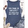 Elegant Vest for Women "YOU THINK I'M SARCASTIC?" "Poison Tongue Quotes" printed casual loose-fitting summer vest Fashionable and elegant tops for