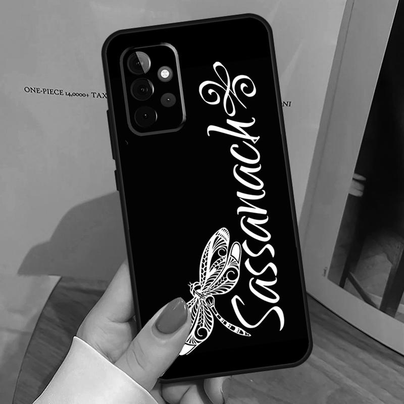 Outlander Sassenach Design Funda For Samsung Galaxy A15 A25 A35 A55 A52 A32 A12 A14 A34 A54 A51 A71 A53 A13 A33 Case