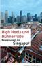 Книга High Heels Und Huhnerfusse : Begegnungen Mit Singapur