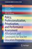 Книга Policy, Professionalization, Privatization, and Performance Assessment : Affordances and Constraints for Teacher Education Programs