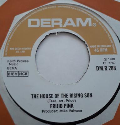 7-дюймовая пластинка FRIJID PINK The House Of The Rising Sun DMR288 Deram 1970 UK Rock Б/у