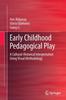 Книга Early Childhood Pedagogical Play : A Cultural-Historical Interpretation Using Visual Methodology