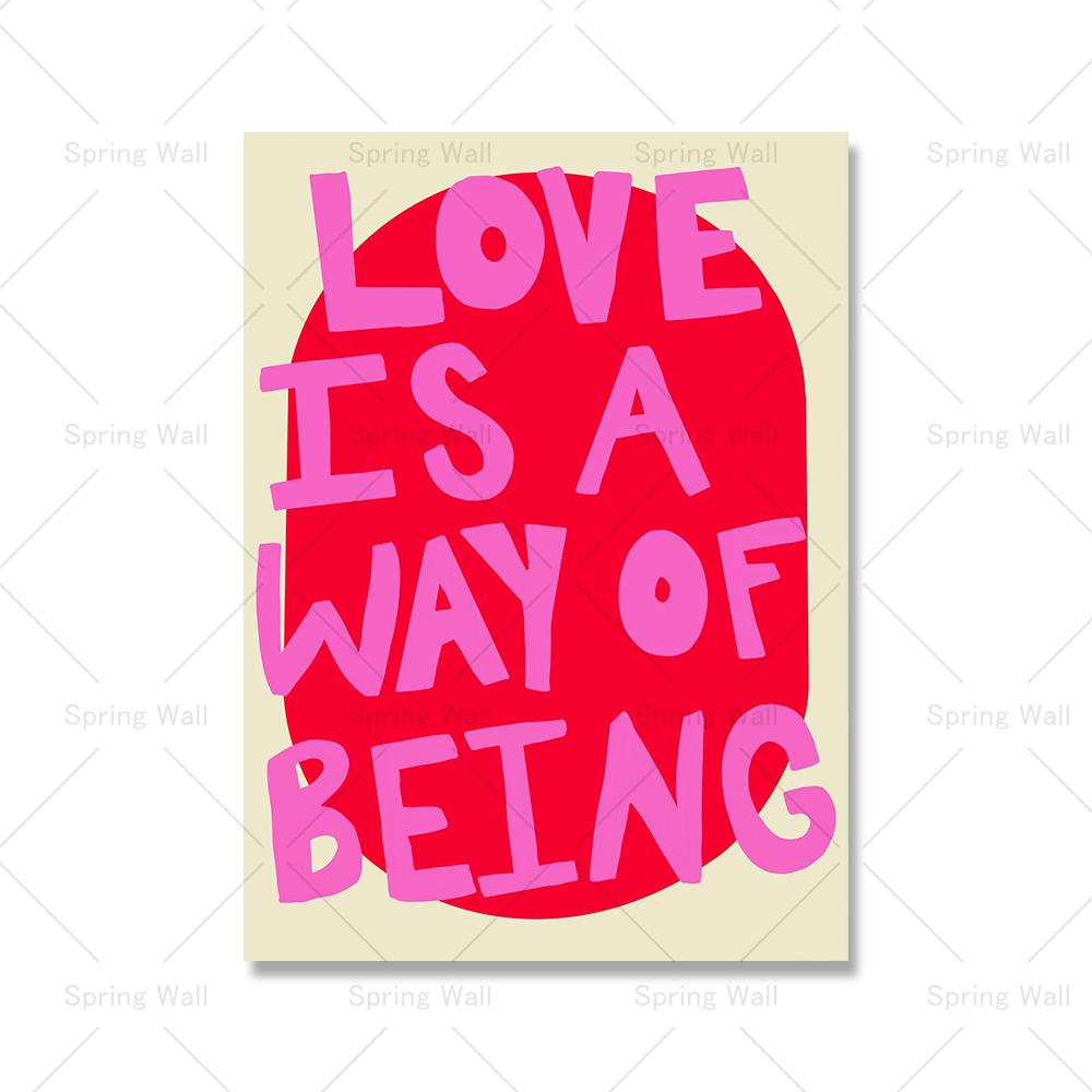 Love Is A Way Of Being Text Quote Posters Vivid Soft Pink White Canvas Painting Modern Maximalist Picture Living Room Home Decor