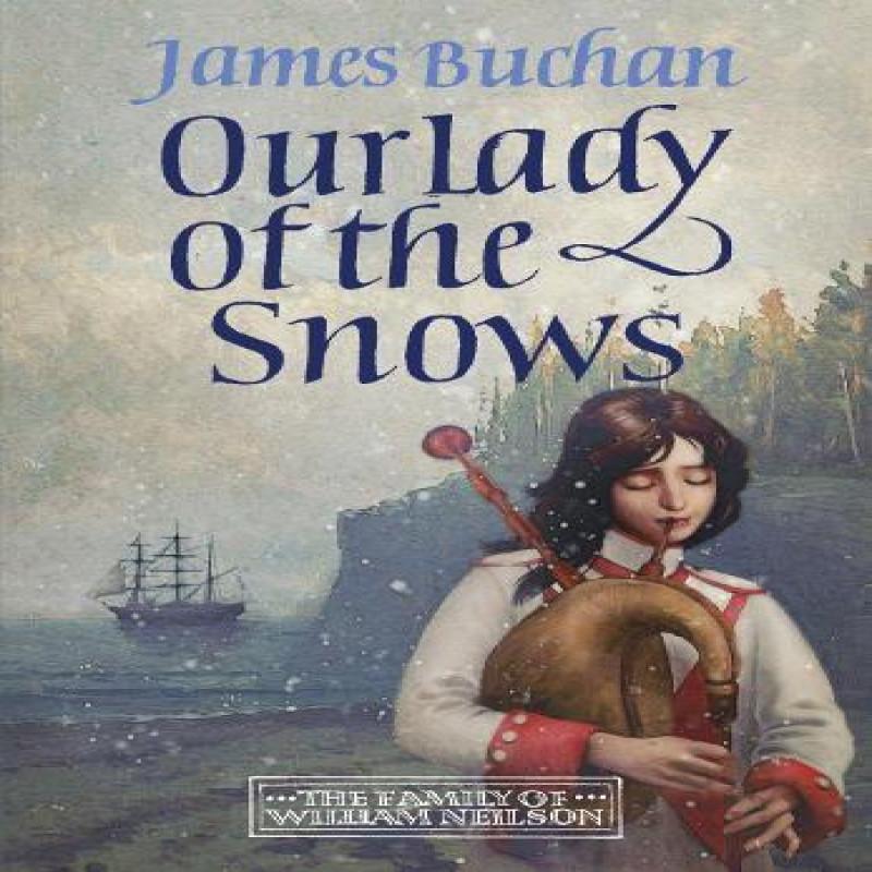 Our Lady of the Snows by James Buchan Hardback Book 9781800699168