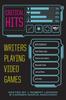 Книга Critical Hits : Writers Playing Video Games