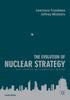 Книга The Evolution of Nuclear Strategy : New, Updated and Completely Revised