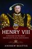 Книга Henry VIII: A History of His Most Important Places and Events