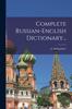 Книга Complete Russian-english Dictionary...