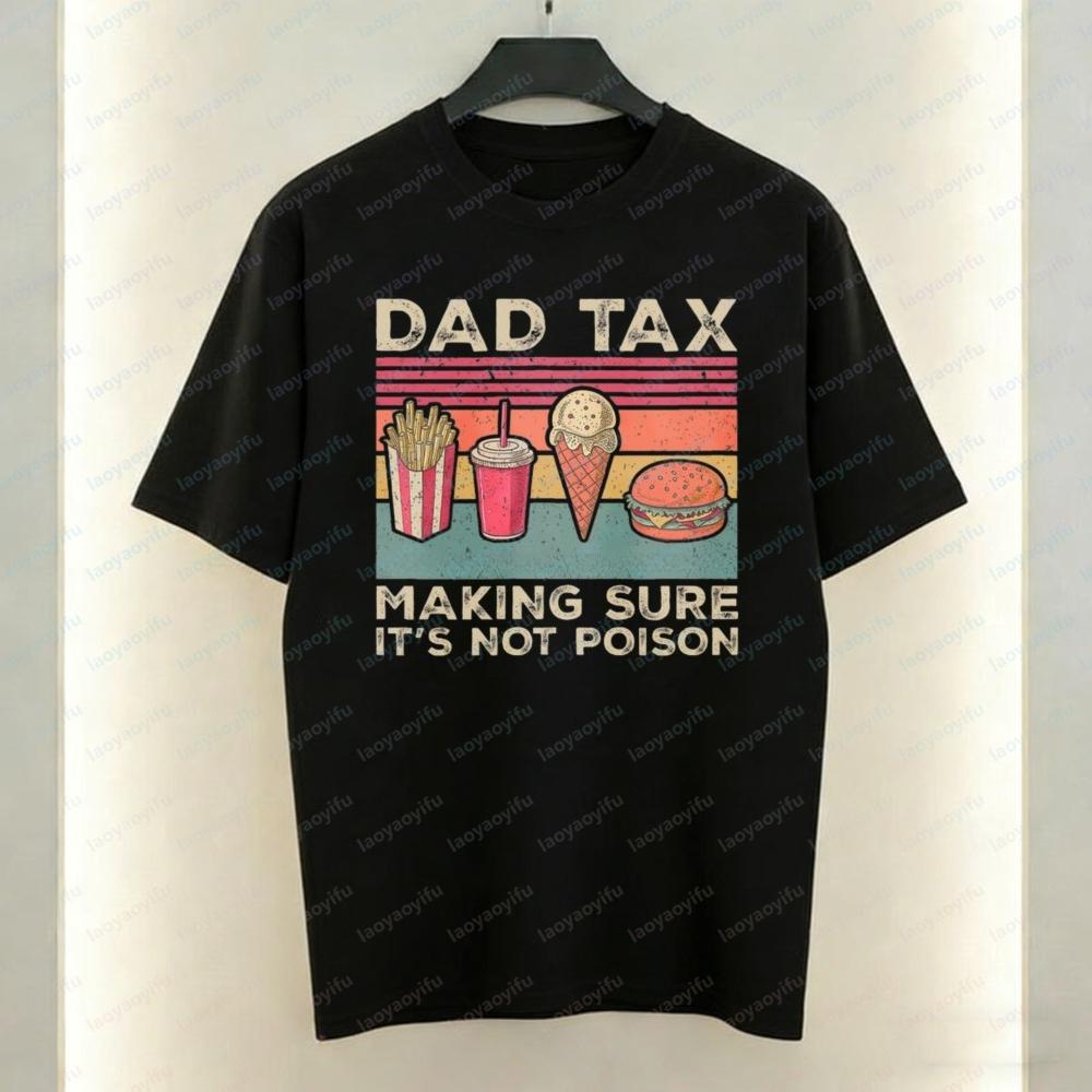 Vintage Dad Cotton TShirt for Unisex Funny Dad Tax Fast Food Print Tee Trendy Fathers Day Gift Casual Wear Funny Dad Jokes Tops