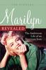 Книга Marilyn Revealed : The Ambitious Life of an American Icon