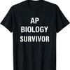 AP Biology T Shirt Funny High School AP Class Survivor T-Shirt