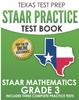 Книга TEXAS TEST PREP STAAR Practice Test Book STAAR Mathematics Grade 3 : Includes 3 Complete STAAR Math Practice Tests