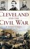 Книга Cleveland and the Civil War