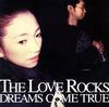CD DREAMS COME TRUE - THE LOVE ROCKS UPCH1473 Japan Obi Japanese Pop/Rock Used