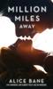 Книга Million Miles Away 1 by Alice Bane - Paperback