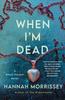 Книга When I'm Dead : A Black Harbor Novel