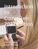 Книга Introduction To Computers 2022 Edition