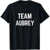 TEAM Aubrey _ Футболка для поддержки друга, семьи, фан-клуба Футболка