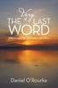 Книга The Very Last Word : Reflections On Life, Spirituality, and Politics