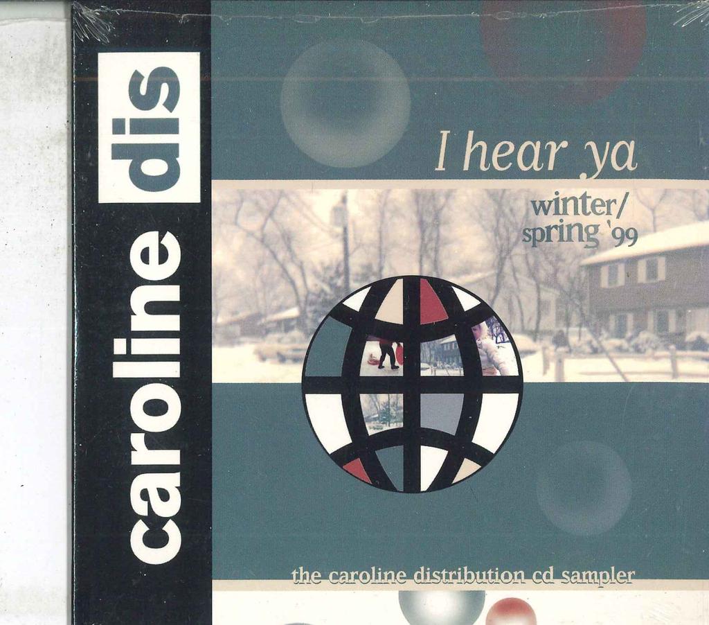 CD РАЗНЫЕ - Я слышу тебя! Зима/Весна'99 - The C NONE CAROLINE DISTRI 1999 US Танцевальная и Электронная Б/У