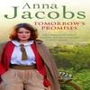 Tomorrows Promises by Anna Jacobs Paperback Book 9780340840801