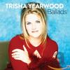 CD TRISHA YEARWOOD - Ballads B001801802 MCA Nashville 2013 Europe Rock Used