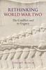 Книга Rethinking World War Two : The Conflict and Its Legacy