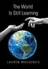Книга The World Is Still Learning