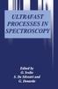Книга Ultrafast Processes In Spectroscopy : Proceedings of the Ninth International Conference Held In Trieste, Italy, October 30-November 3, 19